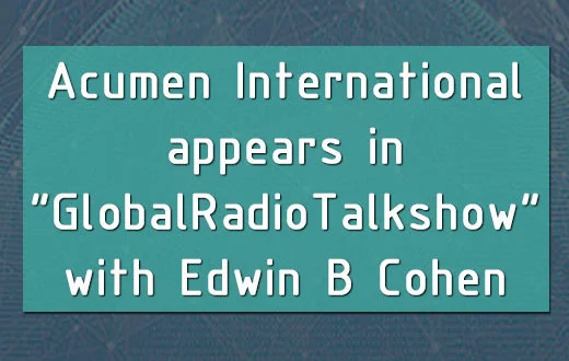 Watch Acumen’s CEO Nick Ganzha in Global Radio Talk Show. COMING SOON