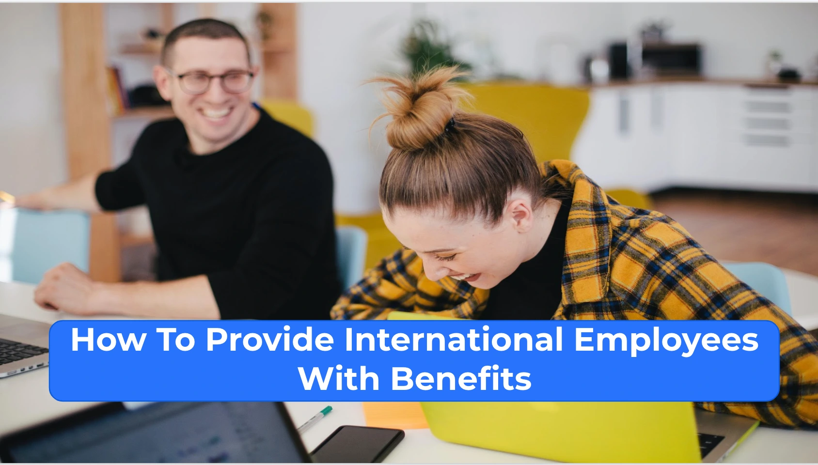 International Employees With Benefits
