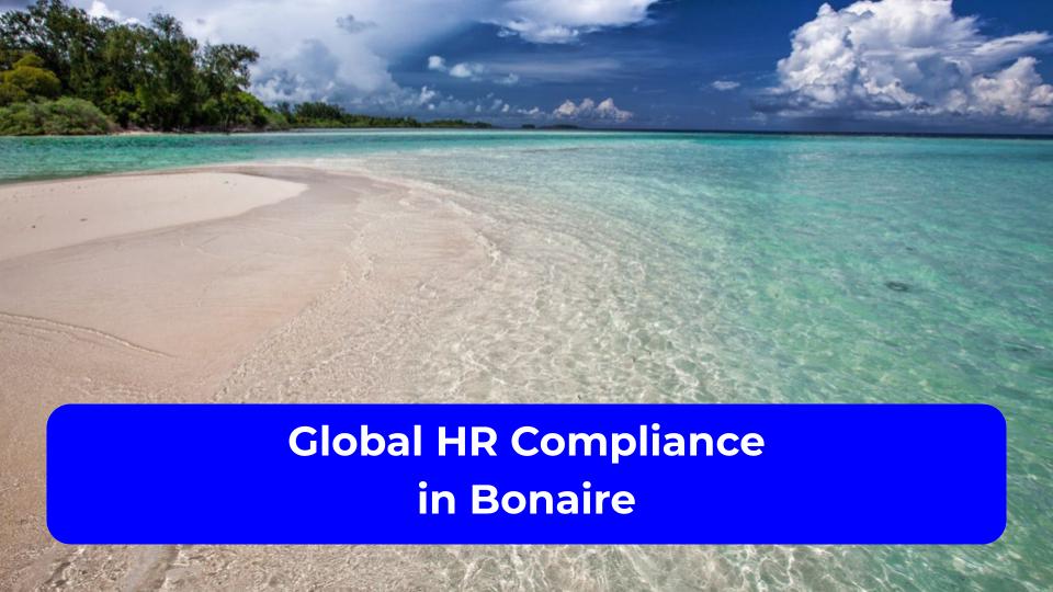Global HR Compliance in Bonaire
